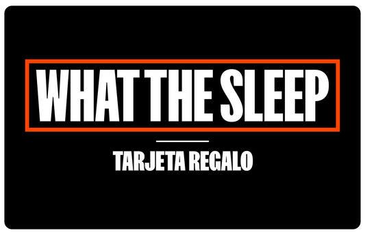 Tarjeta regalo What the Sleep