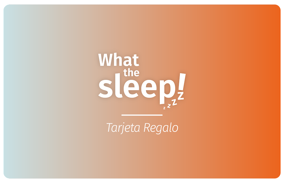 Tarjeta regalo What the Sleep