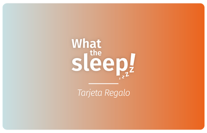 Tarjeta regalo What the Sleep